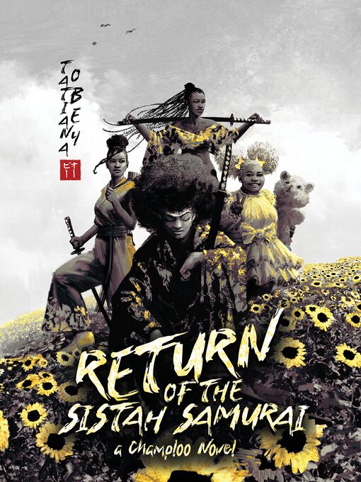 Title details for Return of the Sistah Samurai by Tatiana Obey - Available